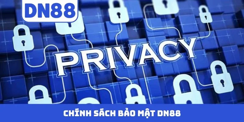 Chính Sách Bảo Mật DN88
