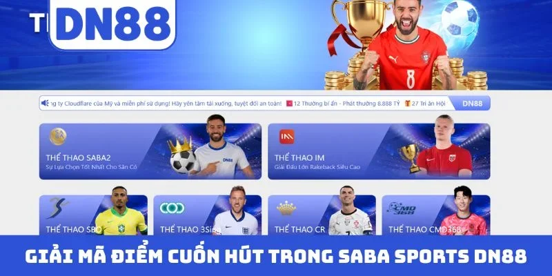 Giải mã điểm cuốn hút trong Saba Sports DN88